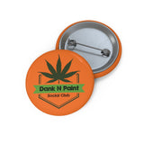 "Dank N Paint Social Club" Custom Pin Buttons